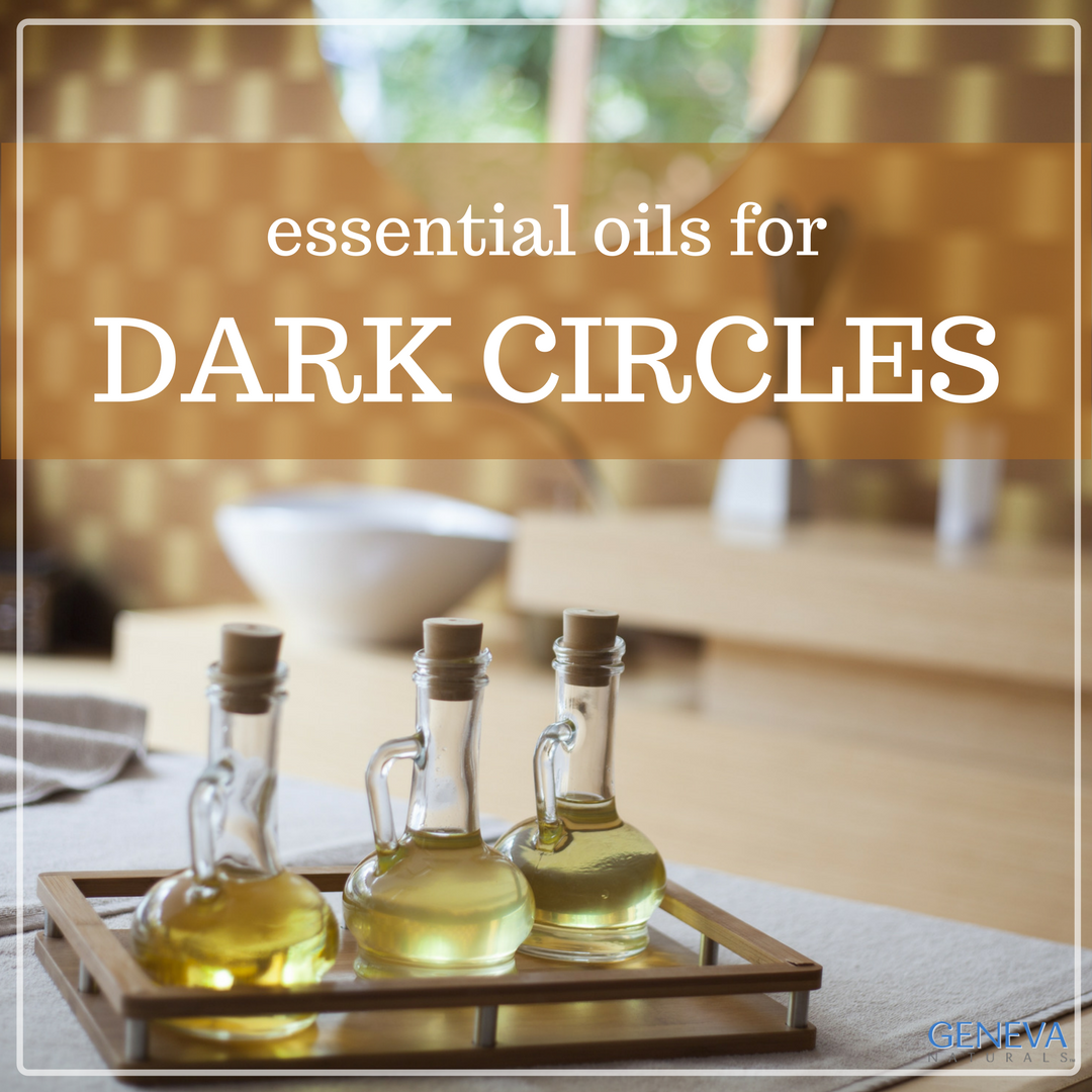 essential oils for dark circles