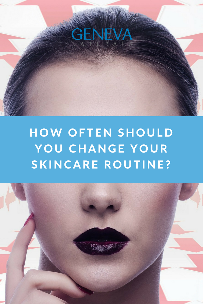 changing skin care routine