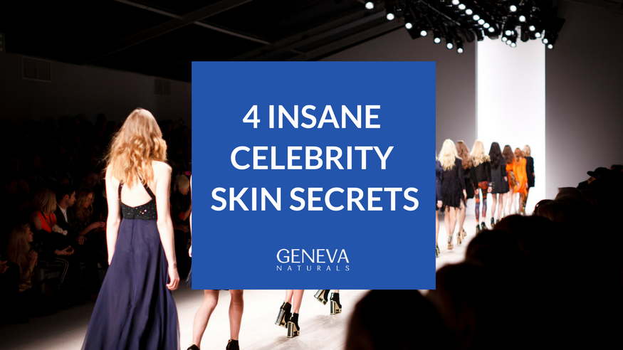 4 Insane Celebrity Skin Care Practices