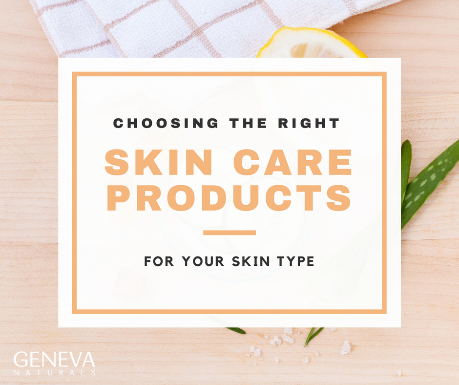 choosing the right skin care products
