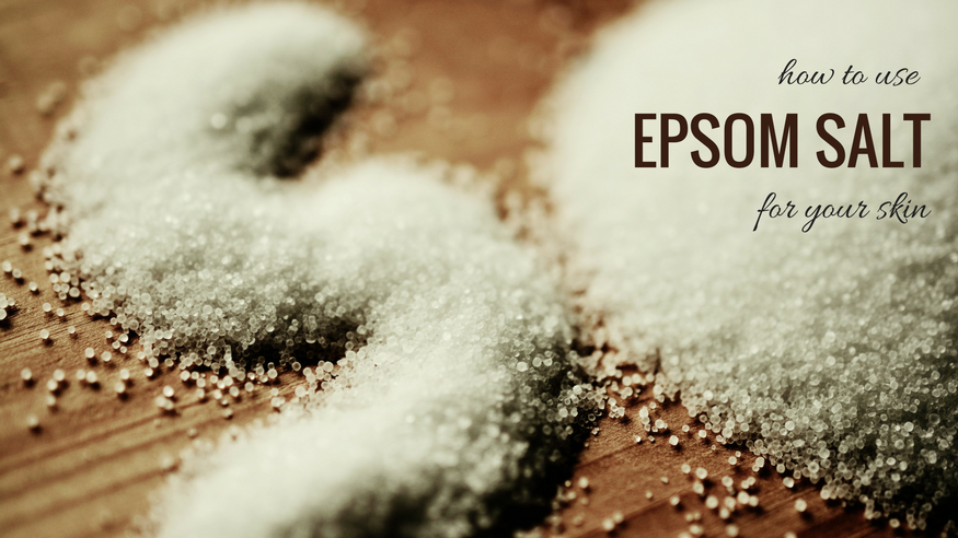 how to use epsom salt for your skin