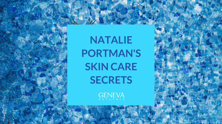natalie portmans skin care secrets