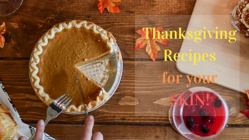 thanksgiving recipes for your skin